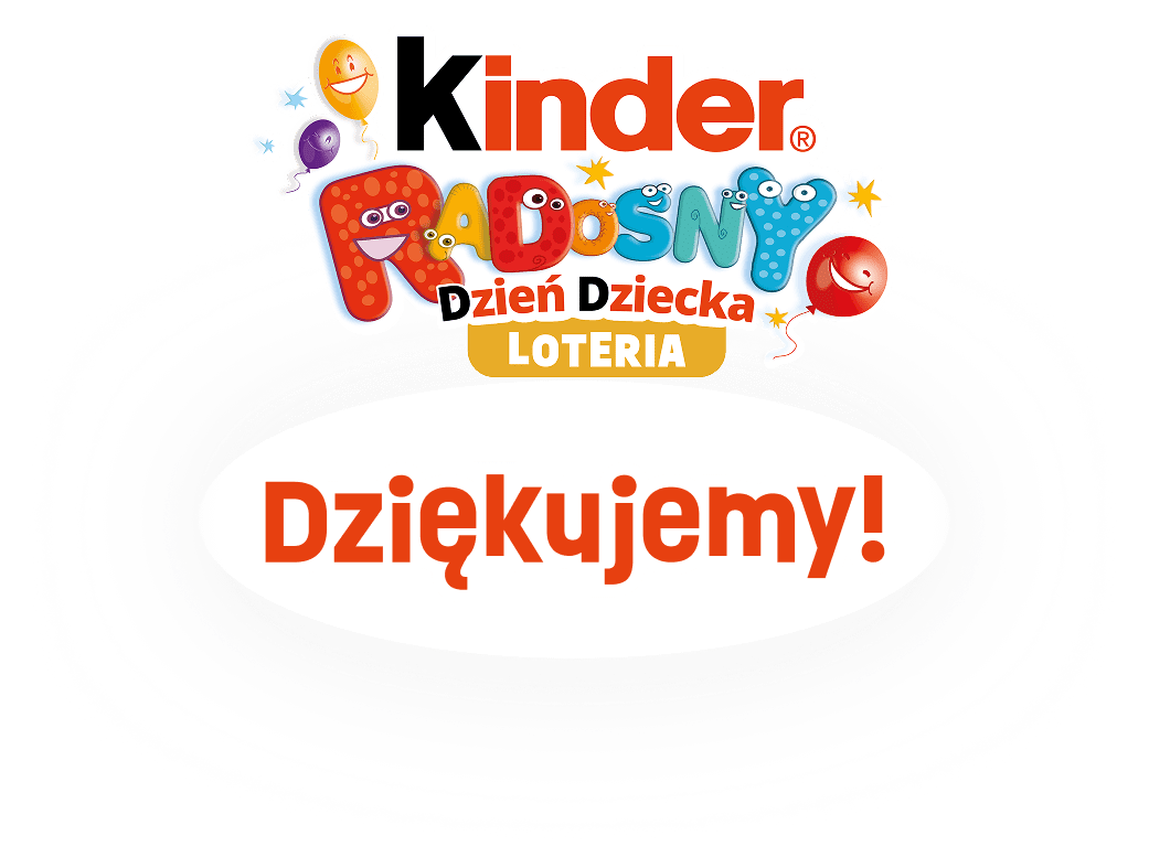 Kinder Radosny Dzień Dziecka - Dziękujemy